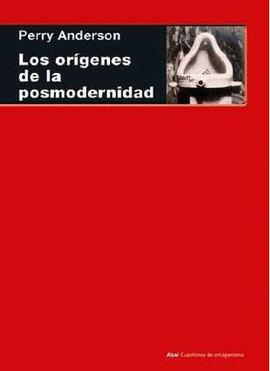 LOS ORGENES DE LA POSMODERNIDAD