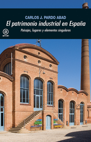 PATRIMONIO INDUSTRIAL EN ESPA�A,EL