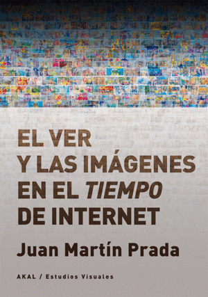 EL VER Y LAS IM�GENES EN EL TIEMPO DE INTERNET
