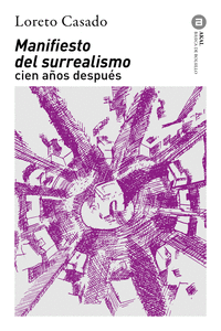 MANIFIESTO DEL SURREALISMO CIEN AOS DESPUS