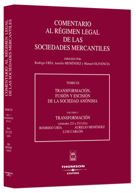 COMENTARIO REGIMEN LEGAL SOCIEDADES MERCANTILES TOMO IX VOL I