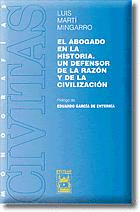 ABOGADO EN LA HISTORIA / DEFENSOR DE LA RAZON Y DE