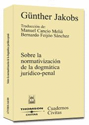 SOBRE NORMATIVIZACION DOGMATICA JURIDICO PENAL