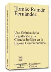 UNA CRONICA DE LA LEGISLACION Y LA CIENCIA JURIDICA EN LA ESPA�A