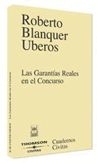 GARANTIAS REALES EN EL CONCURSO, LAS