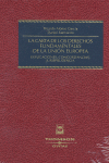 CARTA DE LOS DERECHOS FUNDAMENTALES DE LA UNION EUROPEA, LA