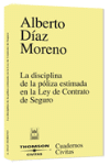 DISCIPLINA POLIZA ESTIMADA EN LEY CONTRATO DE SEGURO