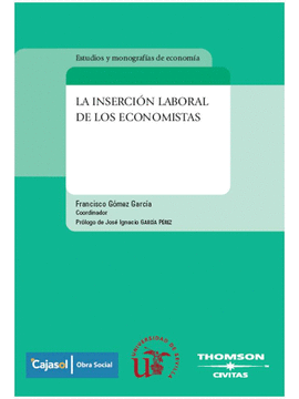 INSERCION LABORAL DE LOS ECONOMISTAS, LA