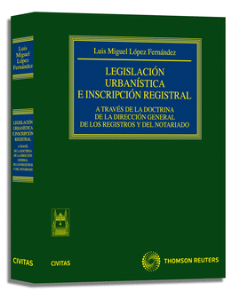 LEGISLACION URBANISTICA E INSCRIPCION REGISTRAL