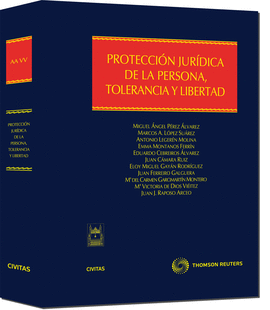 PROTECCION JURIDICA DE LA PERSONA TOLERANCIA Y LIBERTAD