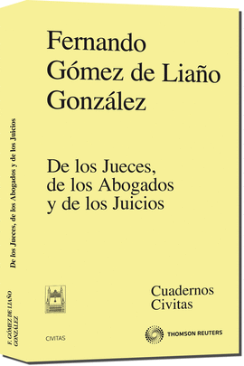 DE LOS JUECES DE LOS ABOGADOS Y DE LOS JUICIOS