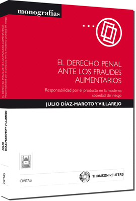 DERECHO PENAL ANTE LOS FRAUDES ALIMENTARIOS, EL