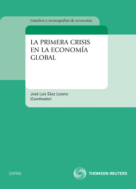 PRIMERA CRISIS EN LA ECONOMIA GLOBAL