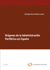 OR�GENES DE LA ADMINISTRACI�N PERIF�RICA EN ESPA�A