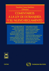 COMENTARIOS A LA LEY DE EXTRANJER�A Y SU NUEVO REGLAMENTO