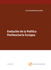 EVOLUCIN DE LA POLTICA PENITENCIARIA EN EUROPA