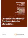 FISCALIDAD AMBIENTAL: PROBLEMAS ACTUALES Y SOLUCIONES, LA