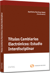 TTULOS CAMBIARIOS ELECTRNICOS : ESTUDIO INTERDISCIPLINAR