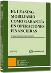 LEASING MOBILIARIO COMO GARANTA EN OPERACIONES FINANCIERAS, EL