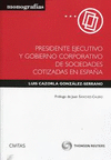 PRESIDENTE EJECUTIVO Y GOBIERNO CORPORATIVO DE SOCIEDADES COTIZADAS EN ESPAA