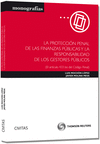 PROTECCI�N PENAL DE LAS FINANZAS P�BLICAS Y LA RESPONSABILIDAD DE LOS  GESTORES P�BLICOS, LA