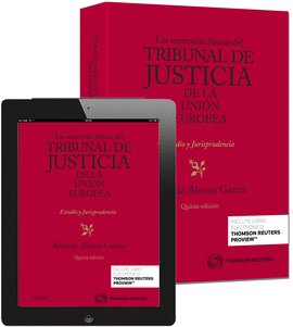 SENTENCIAS B�SICAS DEL TRIBUNAL DE JUSTICIA DE LA UNI�N EUROPEA, LAS