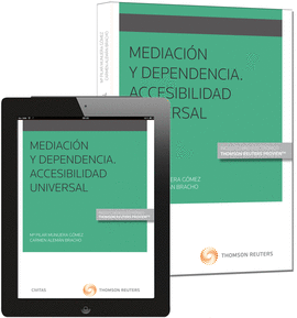 MEDIACION Y DEPENDENCIA. ACCESIBILIDAD UNIVERSAL