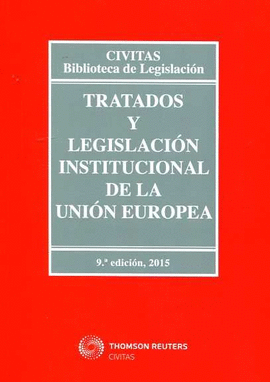 TRATADOS Y LEGISLACION INSTITUCIONAL DE LA UNION EUROPEA