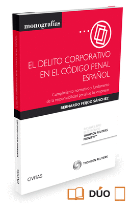 EL DELITO CORPORATIVO EN EL CODIGO PENAL ESPAOL (PAPEL + E-BOOK)