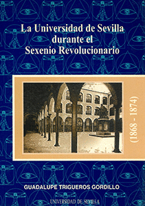 UNIVERSIDAD SEVILLA DURANTE EL SEXENIO REVOLUCIONARIO