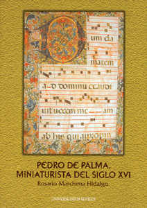 PEDRO DE PALMA MINIATURISTA DEL SIGLO XVI