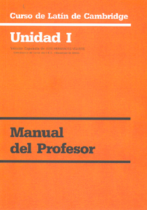 CURSO DE LATIN UNIDAD I.MANUAL PROFESOR 2ED