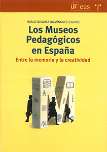LOS MUSEOS PEDAG�GICOS EN ESPA�A.