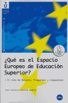 QUE ES EL ESPACIO EUROPEO DE EDUCACION SUPERIOR