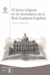 LEXICO RELIGIOSO EN LOS DICCIONARIOS DE LA REAL ACADEMIA ESPAOLA