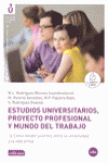 ESTUDIOS UNIVERSITARIOS PROYECTO PROFESIONAL Y MUNDO DEL TRABAJO