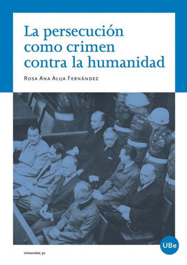 PERSECUCIN COMO CRIMEN CONTRA LA HUMANIDAD, LA