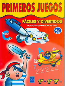 PRIMEROS JUEGOS - FACILES Y DIVERTIDOS 4-6 A�OS
