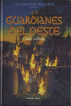 LOS GUARDIANES DEL OESTE
