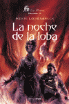 NOCHE DE LA LOBA, LA