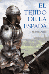 TEJIDO DE LA ESPADA, EL