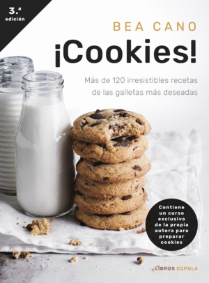 COOKIES!:MAS DE 120 IRRESISTIBLES RECETAS GALLETAS