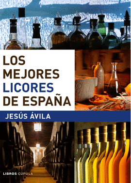 MEJORES LICORES DE ESPA�A, LOS