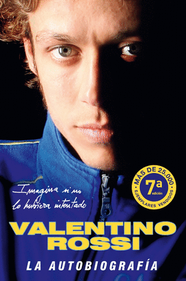 VALENTINO ROSSI. LA AUTOBIOGRAFA
