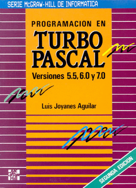PROGRAMACION EN TURBO PASCAL V.5.5 6.0 7.0