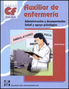 AUXILIAR DE ENFERMERA. ADMINISTRACIN Y DOCUMENTACIN. SALUD Y APOYO PSICOLGIC