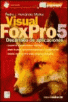 VISUAL FOXPRO 5. DESARROLLO DE APLICACIONES