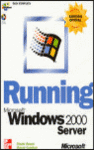 RUNNING MICROSOFT WINDOWS 2000 SERVER+CD