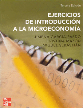 EJERCICIOS DE INTRODUCCION A LA MICROECONOMIA 3ED