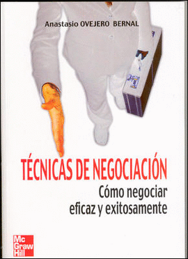 TECNICAS DE NEGOCIACION - COMO NEGOCIAR EFICAZ Y EXITOSAMENTE